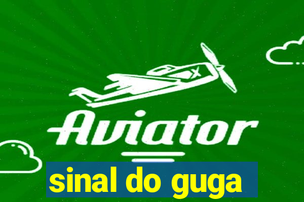 sinal do guga
